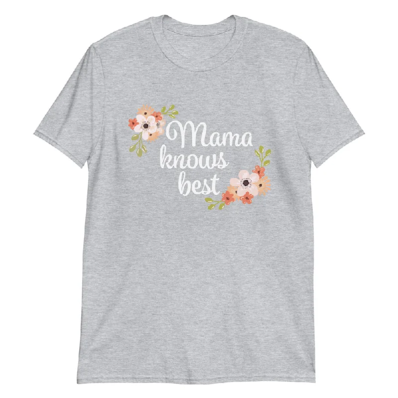 Mama Knows Best T-Shirt Modern Contemporary Chic
