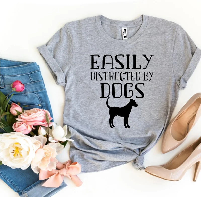 Easily Distracted By Dogs T-Shirt Collared Crew Neck Turtle Neck