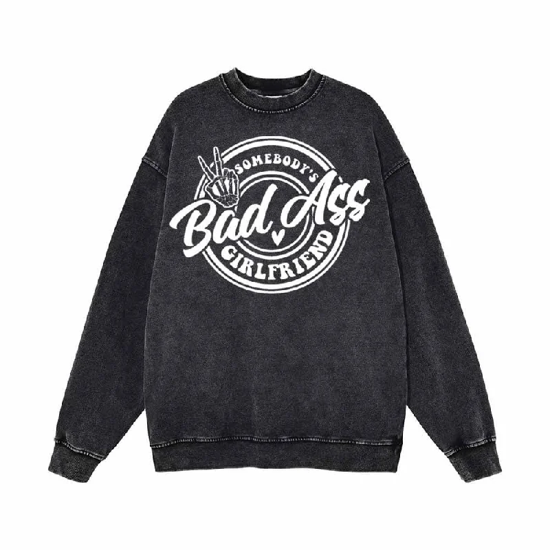Somebody’s Bad Ass Girlfriend Vintage Washed Sweatshirt Hoodie with Hem Embroidery Detailed Premium