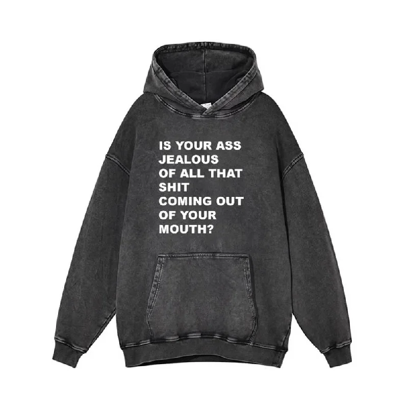 Is Your Ass Jealous Vintage Washed Hoodie Hoodie with Hidden Zipper Minimalist Clean