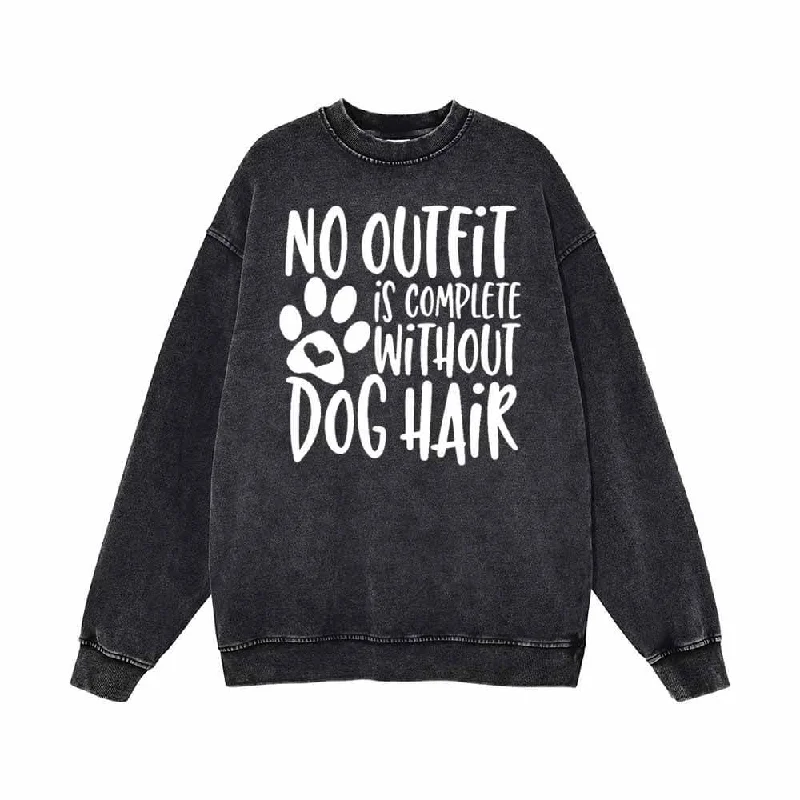 No Outfit Is Complete Without Dog Hair Sweatshirt Hoodie with Pattern Geometric Abstract