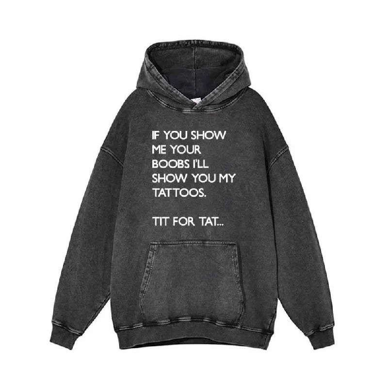 If You Show Me Your Boobs Vintage Washed Hoodie Hoodie with Earth Tones Natural Calm