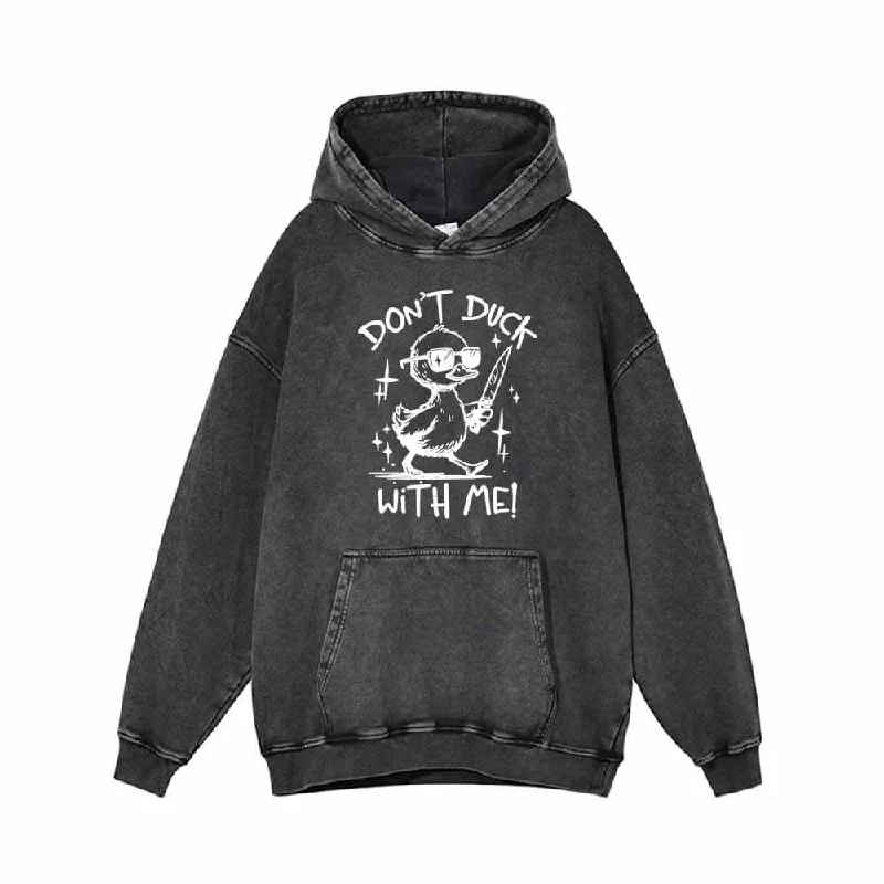 Don’t Duck With Me Vintage Washed Hoodie Hoodie with Side Slits Relaxed Casual