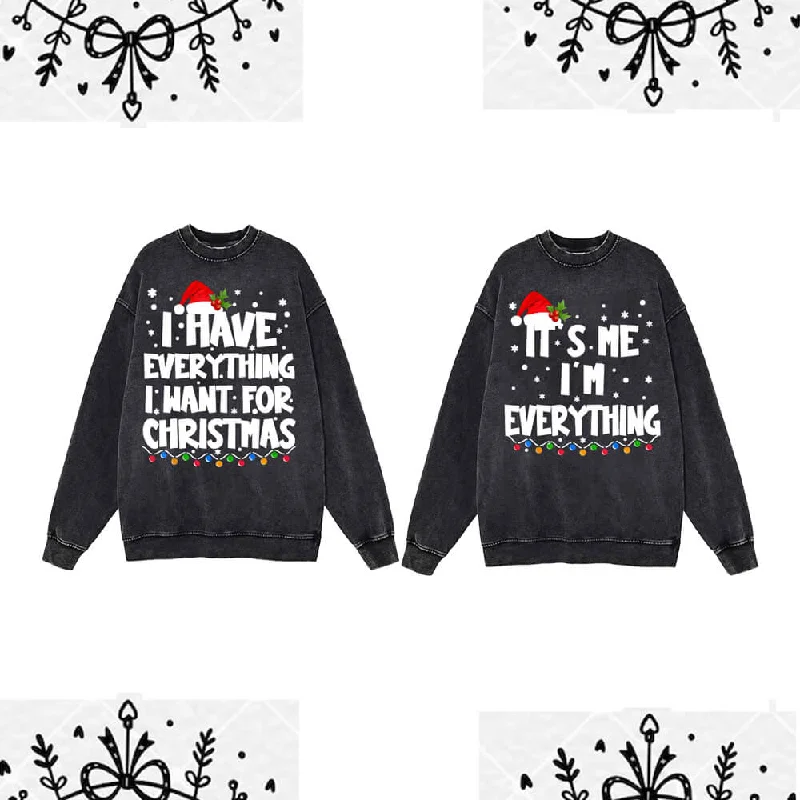 I Have Everything Vintage Washed Christmas Couple Sweatshirt Hoodie with Hem Ribbing Snug Secure