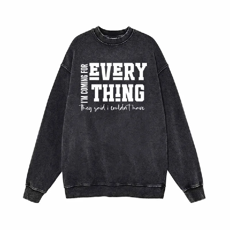 I’m Coming For Everything Vintage Washed Sweatshirt Hoodie Jacket Zipper Layering