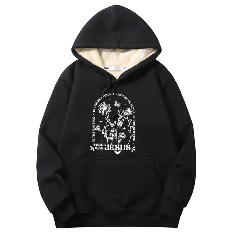 There Was Jesus Flower Crew Collar Fleece Sherpa Hoodie Hoodie with Hem Applique Textured Unique