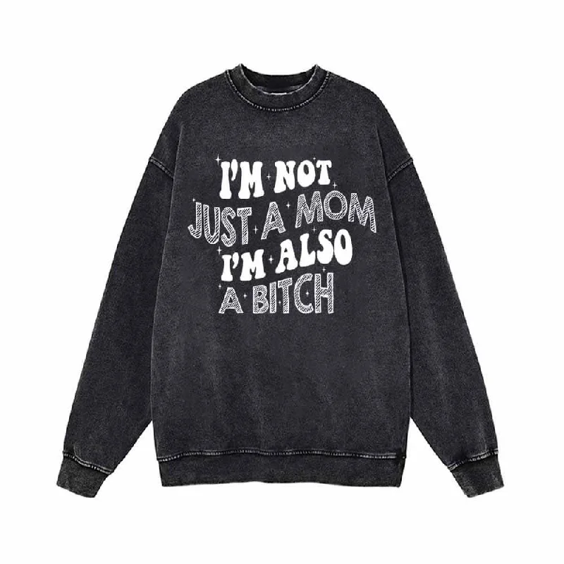 I’m Not Just A Mom Vintage Washed Sweatshirt Hoodie with V-Neck Classic Versatile