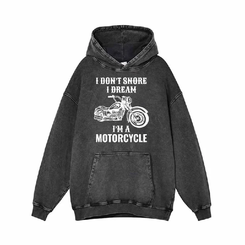 I Don't Snore I Dream I'm A Motorcycle Hoodie Hoodie with Applique Textured Unique