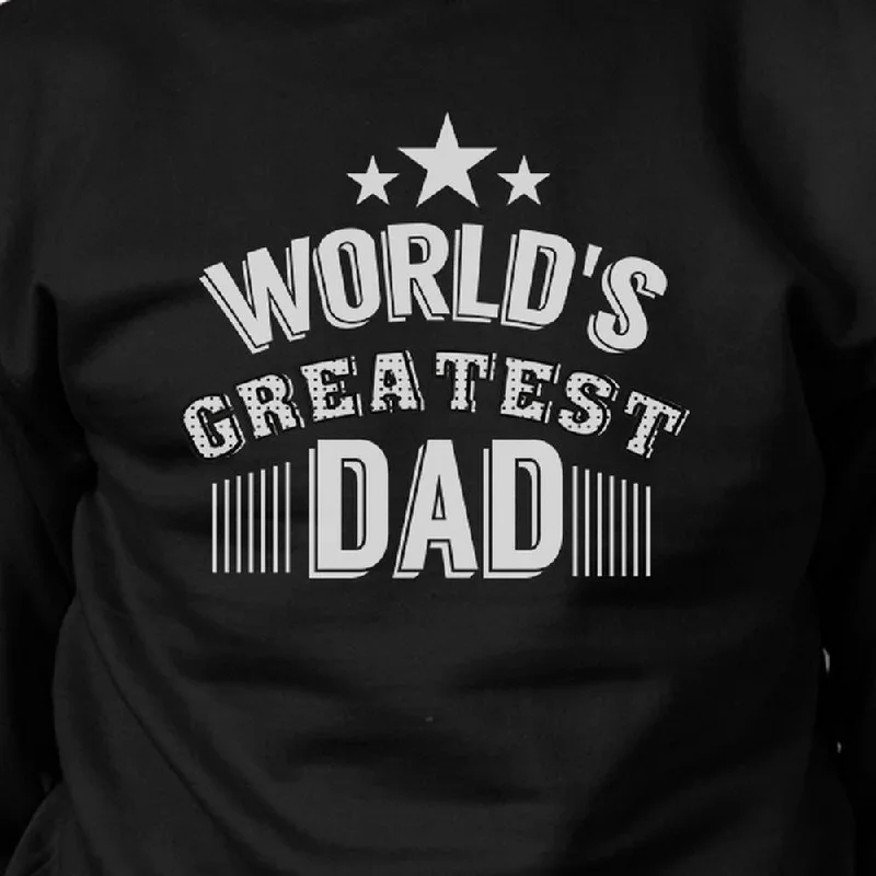 World's Greatest Dad Unisex Sweatshirt Funny