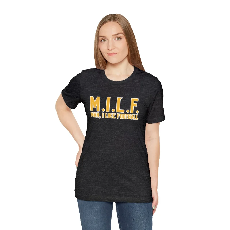 Unisex Jersey Short Sleeve Tee - M.I.L.F.